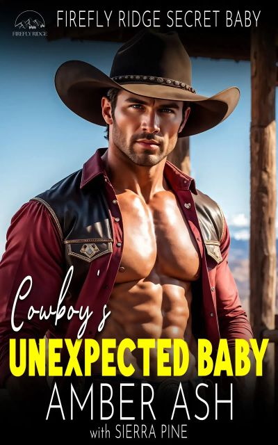 Cowboy's Unexpected Baby: Firefly Ridge Secret Baby