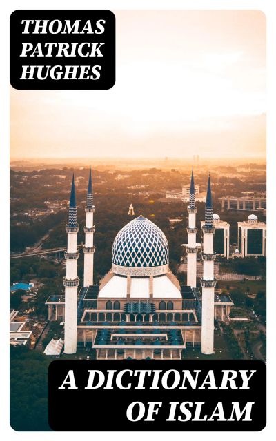A Dictionary of Islam