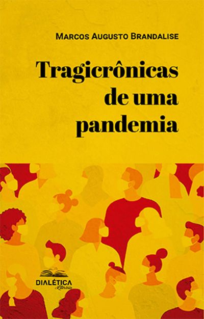 Tragicrônicas de uma pandemia