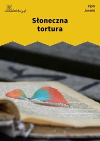 Słoneczna tortura