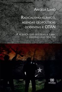 Radicalismo islâmico, agendas geopolíticas ocidentais e OTAN