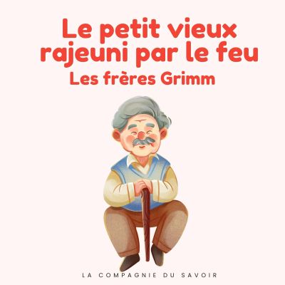 Le petit vieux rajeuni par le feu