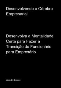 Desenvolvendo O Cérebro Empresarial
