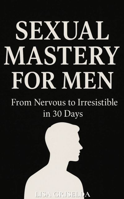Sexual Mastery for Men