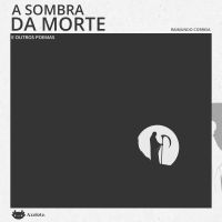 A sombra da morte e outros poemas
