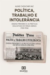 Política, Trabalho e Intolerância