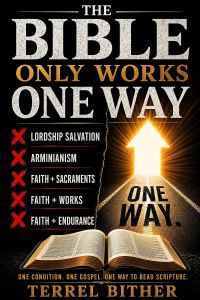 The Bible Only Works One Way 