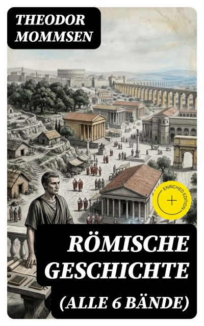 Römische Geschichte (Alle 6 Bände)