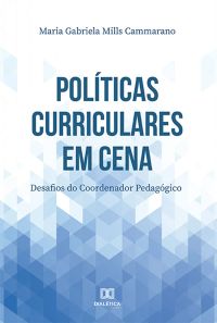 Políticas Curriculares em cena