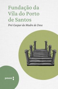 Fundação da VIla do Porto de Santos