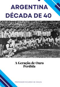 Argentina Década De 40
