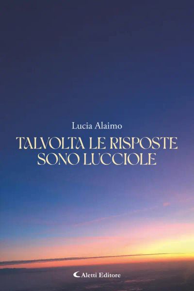 Talvolta le risposte sono lucciole