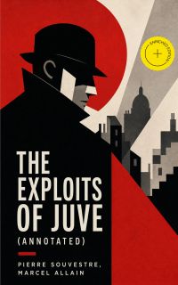 The Exploits of Juve (Annotated)
