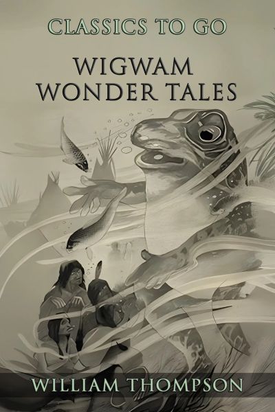Wigwam Wonder Tales