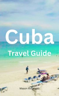 Cuba Travel Guide