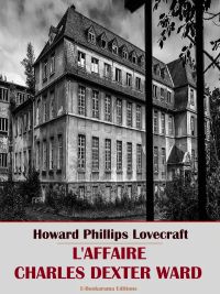 L'Affaire Charles Dexter Ward