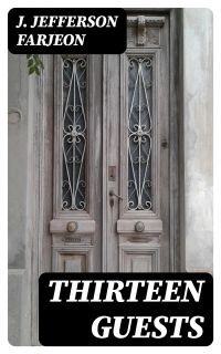 Thirteen Guests
