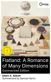 Flatland: A Romance of Many Dimensions (Summarized Edition)