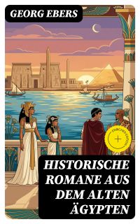 Historische Romane aus dem alten Ägypten