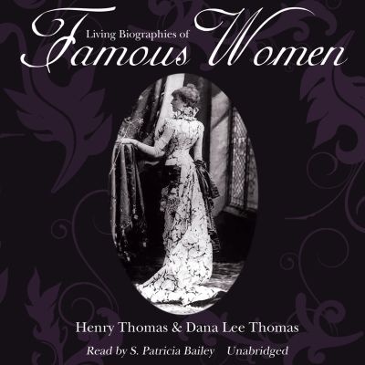 Living Biographies of Famous Women