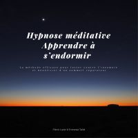 Hypnose méditative – Apprendre à s'endormir