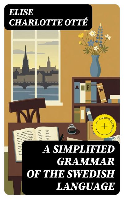 A Simplified Grammar of the Swedish Language