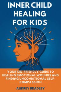 Inner Child Healing for Kids