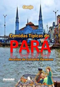 Comidas Típicas Do Pará