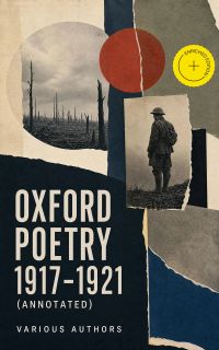 Oxford Poetry 1917-1921 (Annotated)