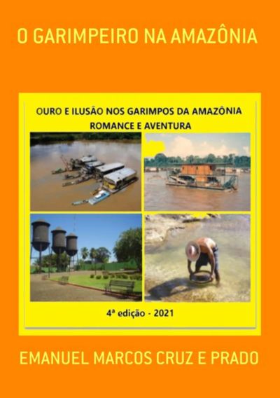 O Garimpeiro Na Amazônia
