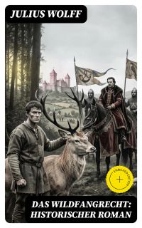 Das Wildfangrecht: Historischer Roman