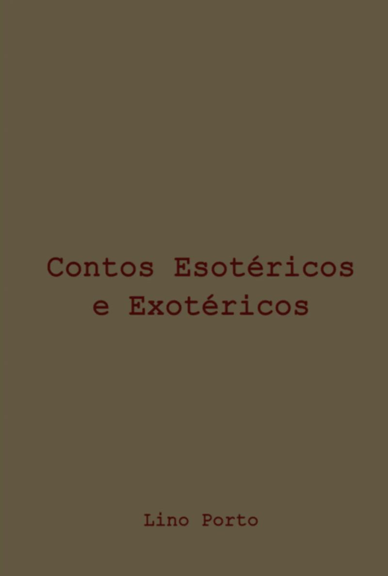 Contos Esotéricos E Exotéricos