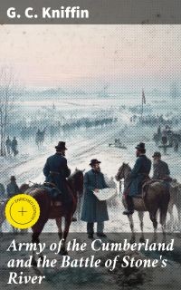 Army of the Cumberland and the Battle of Stone's River