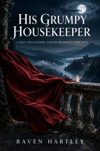 His Grumpy Housekeeper