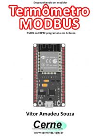 Desenvolvendo Um Medidor  Termômetro Modbus Rs485 No Esp32 Programado Em Arduino