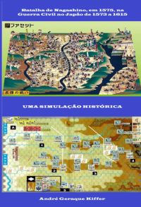 Batalha De Nagashino, Em 1575, Na Guerra Civil No Japão De 1573 A 1615