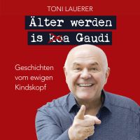 Älter werden is (ko)a Gaudi.