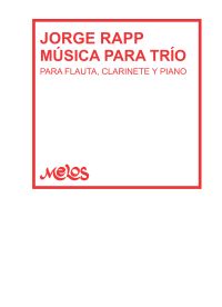 Jorge Rapp. Música para trío