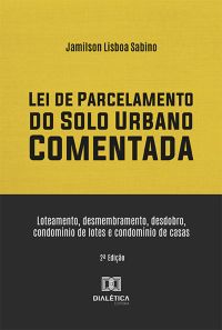 Lei de Parcelamento do Solo Urbano Comentada