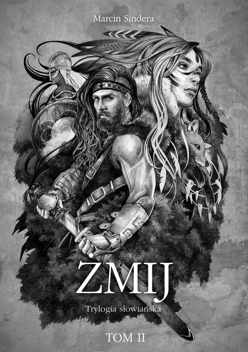 Żmij. Trylogia słowiańska (Tom II)