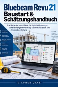 Bluebeam revu 21 Baustart & Schätzungshandbuch