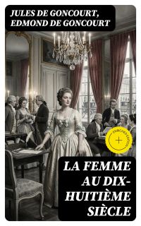 La femme au dix-huitième siècle