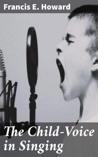 The Child-Voice in Singing