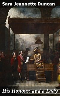 His Honour, and a Lady