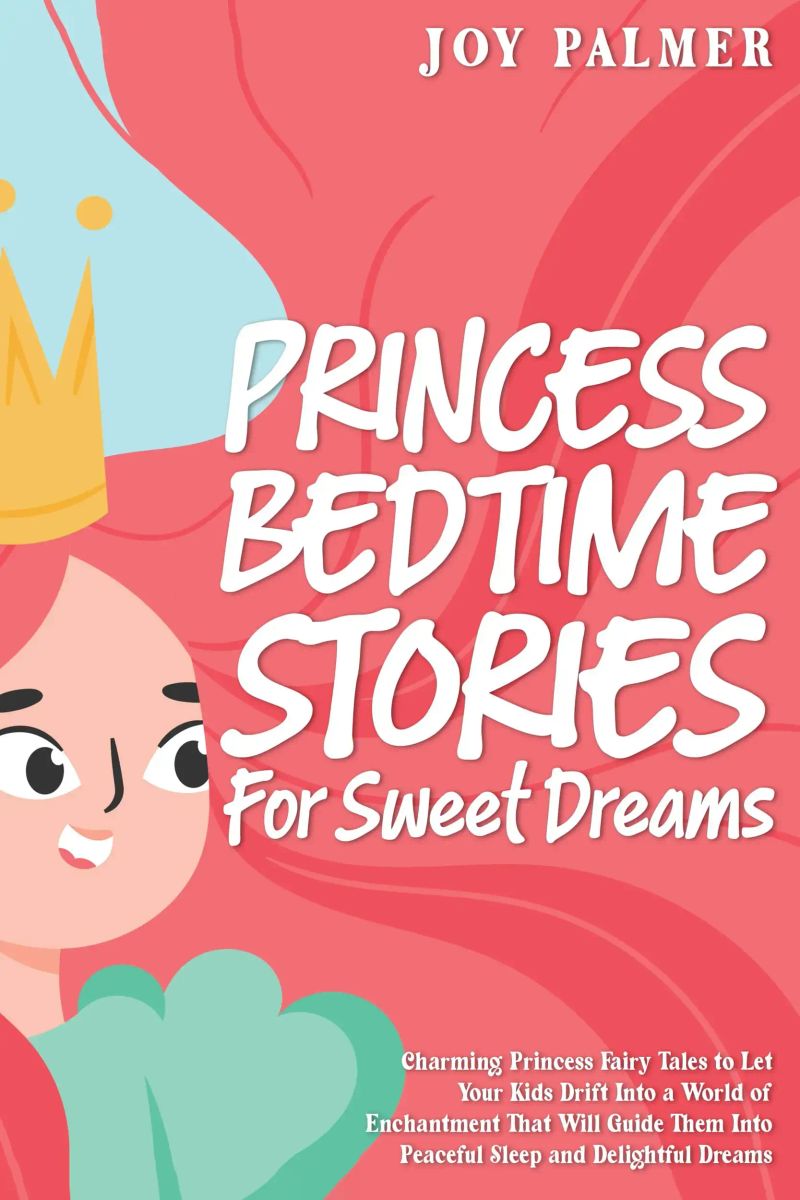 Princess Bedtime Stories for Sweet Dreams