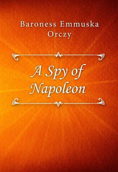 A Spy of Napoleon