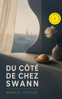 Du côté de chez Swann (Annoté)