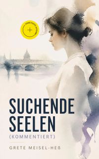 Suchende Seelen (Kommentiert)