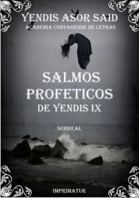 Salmos Proféticos De Yendis Ix