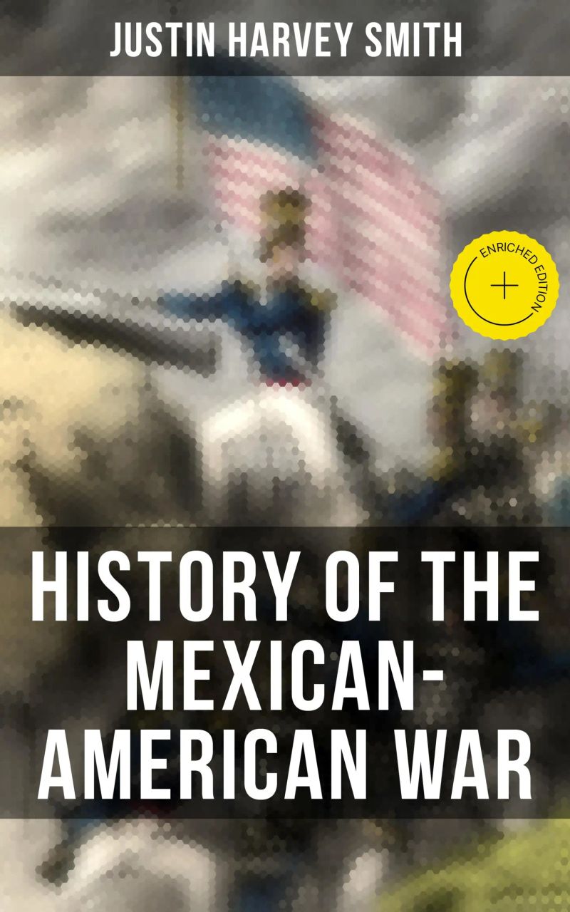 History of the Mexican-American War